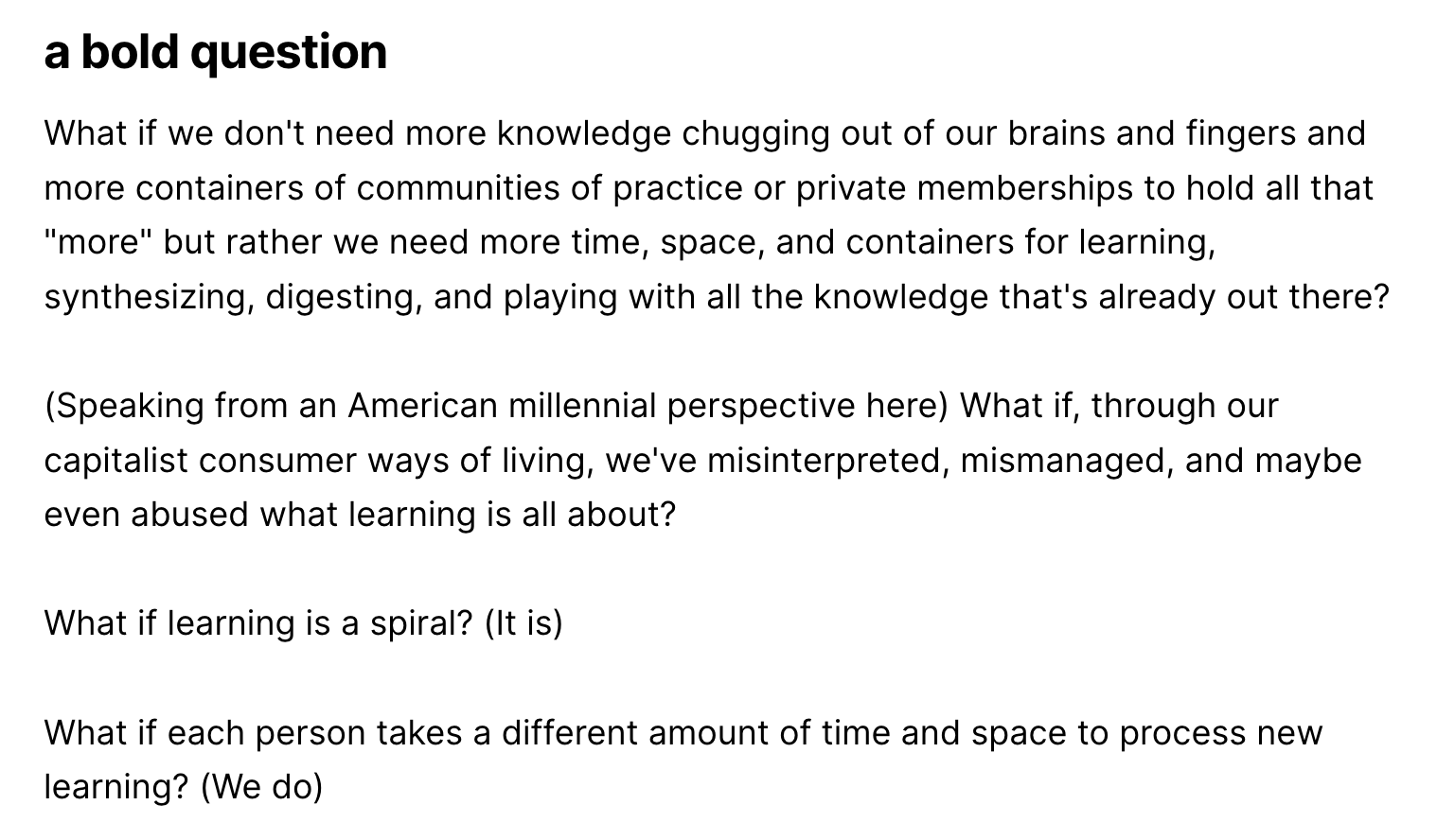 a screenshot of a few paragraphs of text from the Supportive Spiral page ('a bold question' to 'What if each person takes a different amount of time and space to process new learning? (We do)'