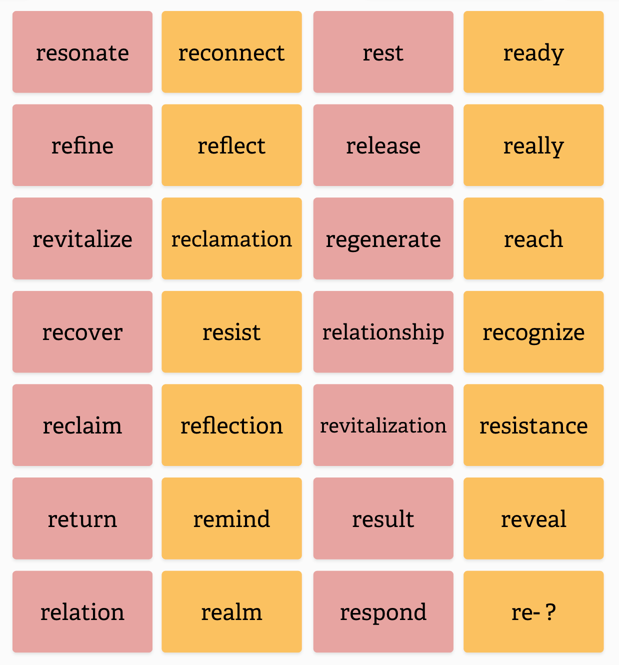 there are 27 words that all start with "re" the, there are four columns and seven rows of the words typed out on digital rectangular sticky notes, columns 1 and 3 are coral color and columns 2 and 4 are orange. the words are written below in list form